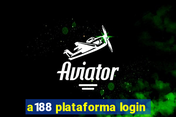 a188 plataforma login